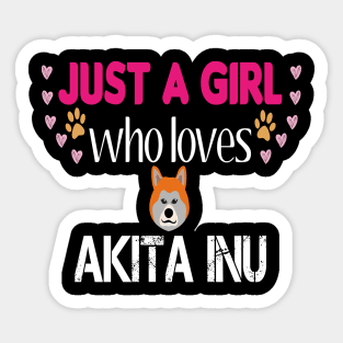 Just a Girl Who Loves Akita Inu Sticker